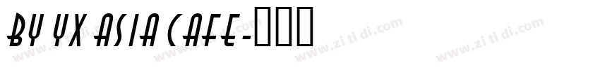 BY YX ASIA CAFE字体转换